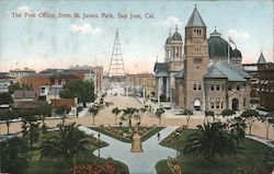 The Post Office, from St. James Park, San Jose, Cal. Postcard