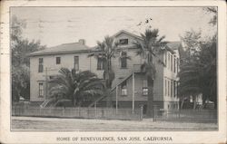 Home of Benevolence San Jose, CA Postcard Postcard Postcard