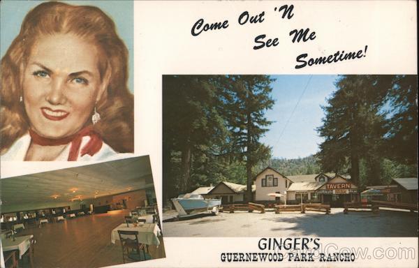 Ginger's Guernewood Park Rancho Come Out 'N See Me Sometime Guerneville California