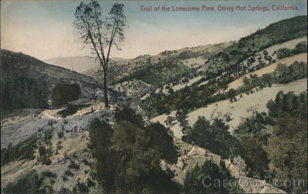 Trail of the Lonesome Pine, Gilroy Hot Springs California