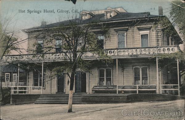 Hot Springs Hotel Gilroy California