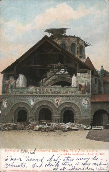 Memorial Church, Stanford University - Wrecked by Earthquake California