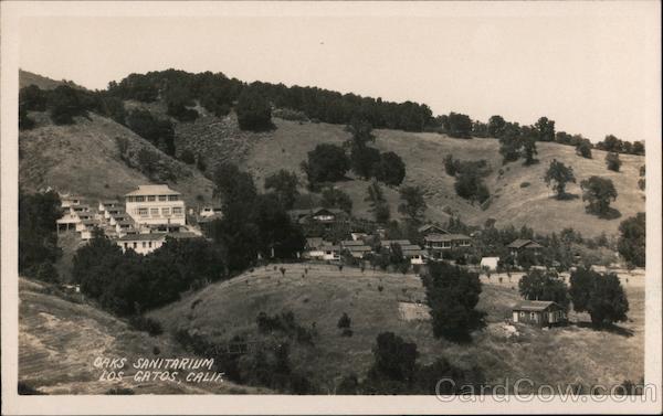 Oaks Sanitarium Los Gatos California