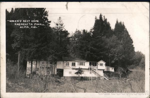 Green's Rest Home, Chemeketa Park Alma California