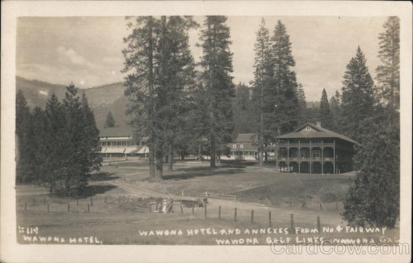 Wawona Hotel and Annexes California