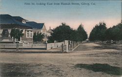 Fifth St. looking East from Hannah Street Gilroy, CA Postcard Postcard Postcard