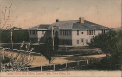 Campbell Union High School, Campbell, Santa Clara Valley, Cal. California Postcard Postcard Postcard