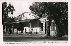 General Store and Lavezzo Wine Shop, Built 1850. Main St. Volcano, CA Postcard Postcard Postcard