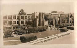 Huntington Park School in Ruins after Quake Postcard