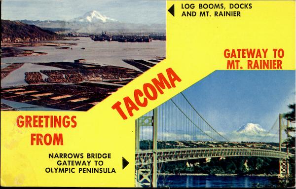 Greetings From Tacoma Washington