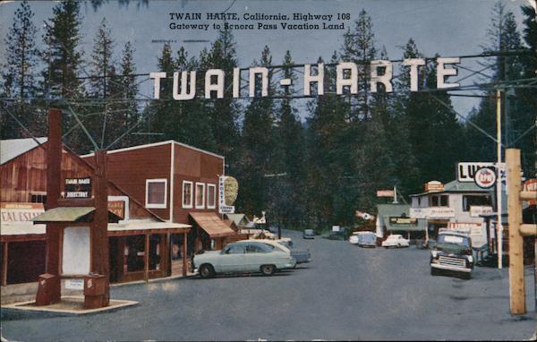 Gateway to Senora Pass Vacation Land on Highway 108 Twain Harte California