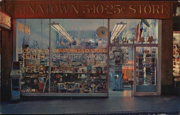Chinatown 5-10-25 cent Store San Francisco California