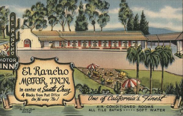 El Rancho Motor Inn Santa Cruz California