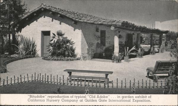 Bitudobe Reproduction of Typical Old Adobe, in Garden Exhibit of California Nursery Company at Golden Gate International Exposition.