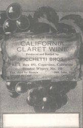 California Claret Wine produced and bottled by Picchetti Bros. Cupertino, CA Postcard Postcard Postcard