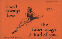 I will always love the false image I had of you. Ashleigh Brilliant Comic, Funny Postcard Postcard Postcard