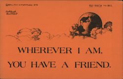 Wherever I am, you have a Friend. Postcard