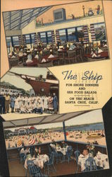 The Ship - For Shore Dinners and Seafood Salads - On the Beach Santa Cruz, CA Postcard Postcard Postcard