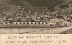 South San Francisco Auto Court Postcard