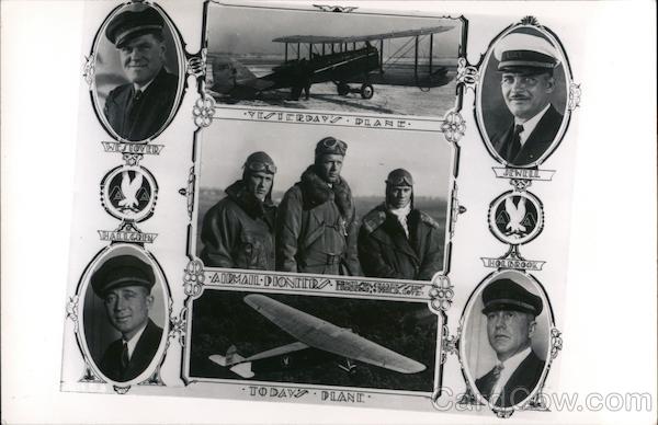 Yesterday's Plane - Airmail Pioneers - Today's Plane .