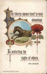 "True Liberty Show Itself to Best Advantage, In Protecting the Rights of Others." T. Roosevelt Postcard
