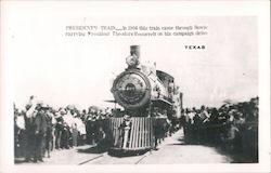 President's Train...In 1904 This Train Came Through Bowie Carrying President Theodore Roosevelt Postcard