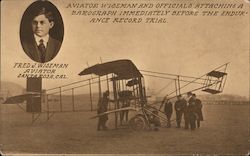 Aviator Wiseman and officials attaching a barograph immediately before the endurance record trial Santa Rosa, CA Postcard Postca Postcard