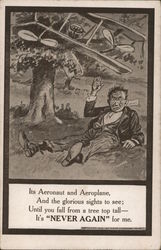 Its Aeronaut and Aeroplane And the Glorious Sights to See; Until You Fall From a Tree Top Tall It's "Never Again" For Me Aviator Postcard
