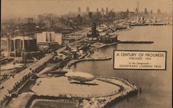 A Century of Progress - In the Foreground Goodyear's Landing Field -1933 Chicago, IL 1933 Chicago World Fair Postcard Postcard Postcard