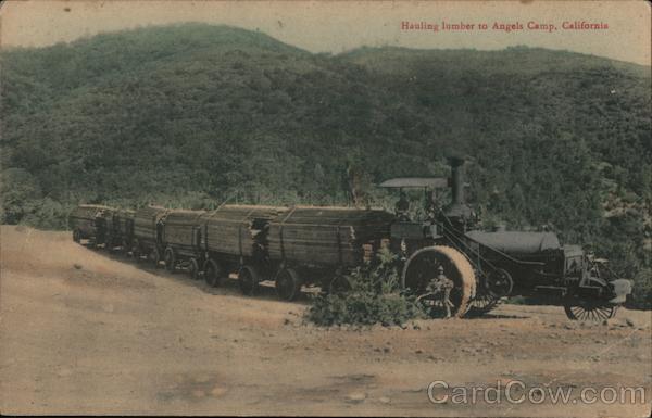 Hauling Lumber Angels Camp California