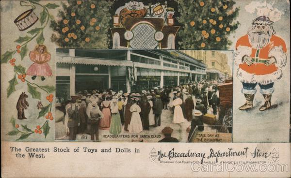 The Greatest Stock of Toys and Dolls in the West-The Broadway Department Store Los Angeles California