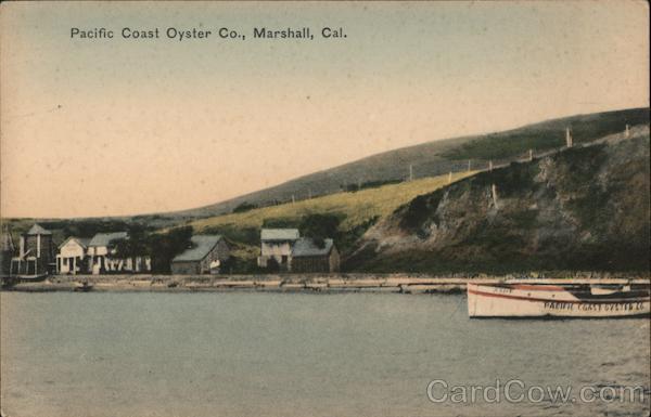 Pacific Coast Oyster Co Marshall California