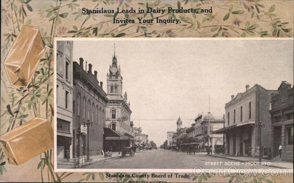 Stanislaus Leads in Dairy Products, and Invites Your Inquiry Modesto California