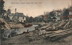 Flood Scene-Jan. 1909 Angels Camp, CA Postcard Postcard Postcard