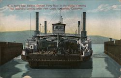 Southern Pacific Ferry Boat "Solano" Port Costa, CA Postcard Postcard Postcard