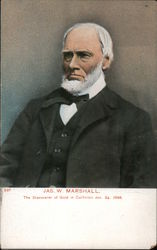 James W. Marshall The Discoverer of Gold in California Jan. 24, 1848 Postcard