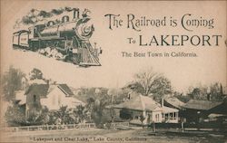 Rare: The Railroad is Coming to Lakeport-The Best Town in California Postcard