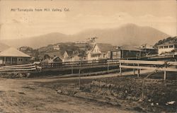 Mt. Tamalpais from Mill Valley, Cal. Postcard