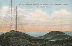 Wireless Telegraph Masts on the Summit of Mt. Tamalpais - The highest in the world Postcard