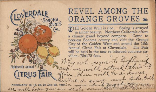 Cloverdale Sonoma County Cal. Eighteenth Annual Citrus Fair-February 18, 19, 20, 21 and 22 1910 California