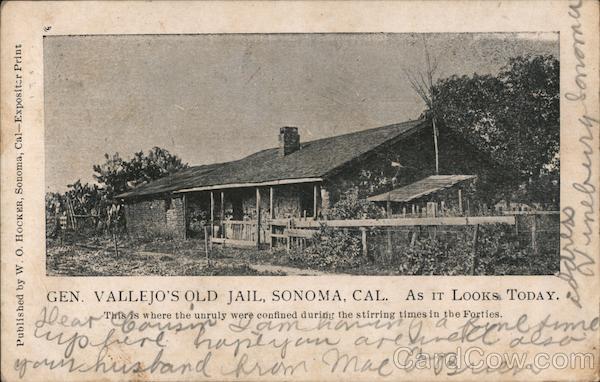 Gen. Vallejo's Old Jail - As It Looks Today Sonoma California