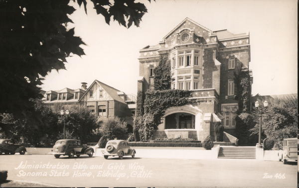 Administration Building and Girls Wing, Sonoma State Home, Eldridge, Calif. California
