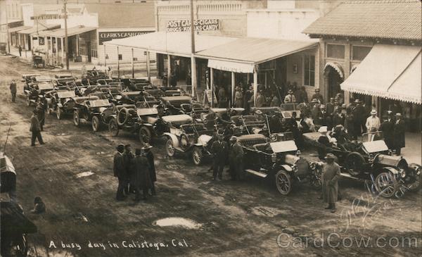Early Touring Cars: A Busy Day in Calistoga, Cal. California