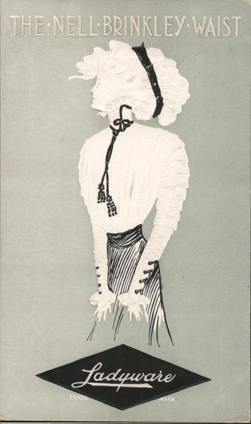The Nell Brinkley Waist. Ladyware Trade Mark. Advertising