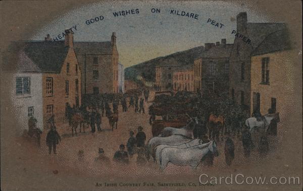 Hearty Good Wishes on Kildare Peat Paper. An Irish County Fair, Saintfield Co. Down