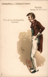 Characters from Charles Dickens. Toots. "Its of no consequence, thankee." Signed Kyd Postcard Postcard Postcard