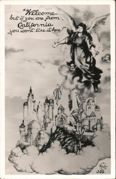 Welcome, but if you are from California you won't like it here!