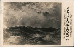 The mighty ocean gives us Mag-po-tine Normalized Ocean Water. Postcard