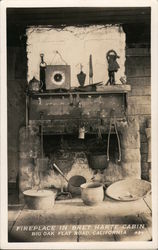 Fireplace in Bret Harte Cabin. Big Oak Flat Road Postcard