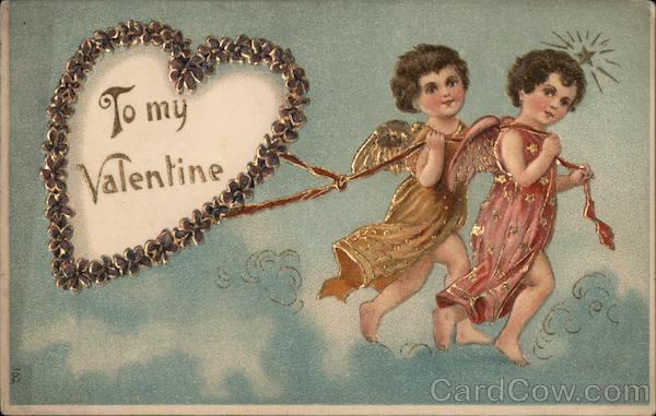 To My Valentine (two small angels tow a heart through the clouds)